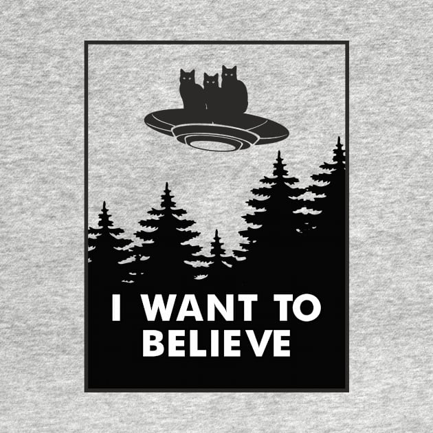 I want to Believe Shirt I Funny Cat UFO Alien by FunnyphskStore